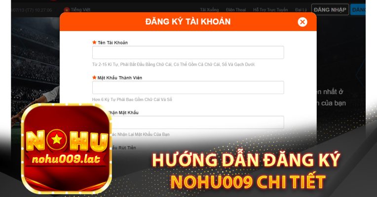 Hướng dẫn đăng ký Nohu009 chi tiết
